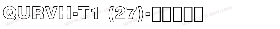 QURVH-T1 (27)字体转换